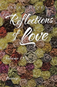 Paperback Reflections of Love: Volume 13 Book