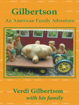 Paperback Gilbertson: An American Family Adventure Book