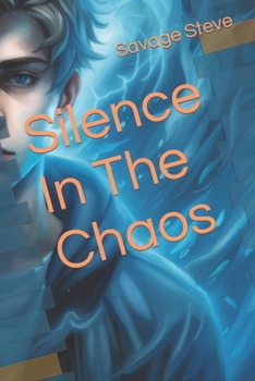 Paperback Silence In The Chaos Book