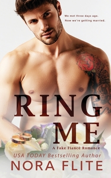 Paperback Ring Me: A Fake Fiancé Romance Book