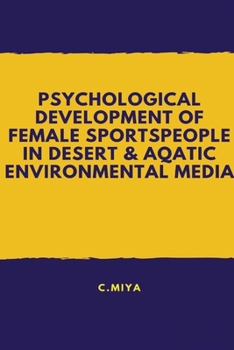 Psychological development of female sportspeople in desert And aqatic environmental media