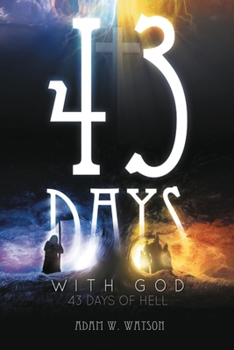 Paperback 43 Days with God, 43 Days of Hell Book