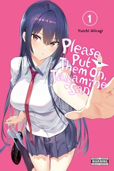 Paperback Please Put Them On, Takamine-San, Vol. 1 Book