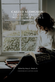 Paperback Called Alongside: Essays by Pastor's Wives for Pastor's Wives Book