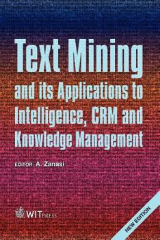Paperback Text Mining and its Applications to Intelligence, CRM and Knowledge Management Book