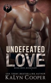 Paperback Undefeated Love: Alex & Katlin: Third Chance Military Romance (Black Swan) Book