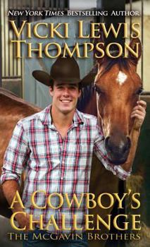 A Cowboy's Challenge - Book #10 of the McGavin Brothers
