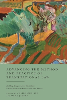 Hardcover Advancing the Method and Practice of Transnational Law: Building Bridges Across Disciplines Book