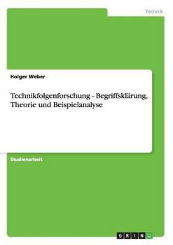 Paperback Technikfolgenforschung - Begriffsklärung, Theorie und Beispielanalyse [German] Book