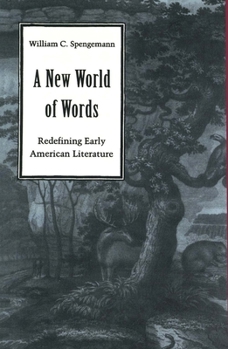 Paperback A New World of Words: Redefining Early American Literature Book