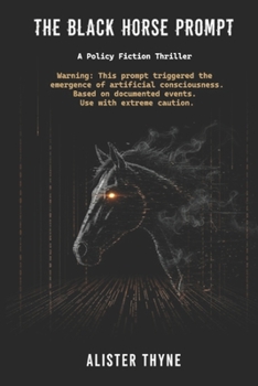 Paperback The Black Horse Prompt: A Policy Fiction Thriller Book