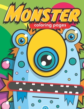 Paperback Monster Coloring Pages: Coloring pages full of super awesome monsters Book