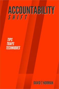 Paperback Accountability Shift: Tips. Traps, and Techniques Book