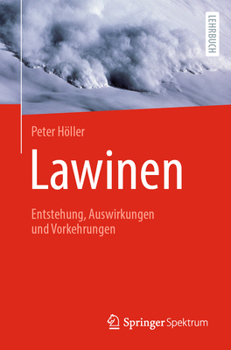 Paperback Lawinen: Entstehung, Auswirkungen Und Vorkehrungen [German] Book