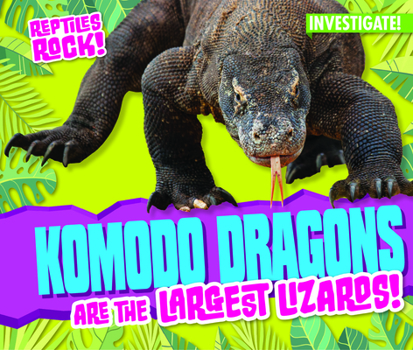 Paperback Komodo Dragons Are the Largest Lizards! Book