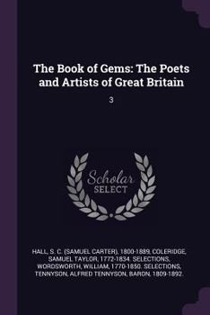 Paperback The Book of Gems: The Poets and Artists of Great Britain: 3 Book