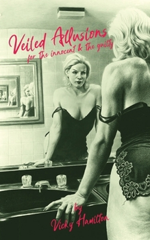 Paperback Veiled Allusions: For the innocent and guilty Book