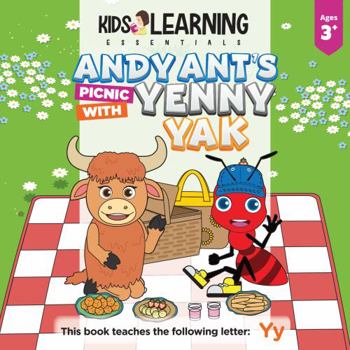 Paperback Andy Ant's Picnic With Yenny Yak: See how Andy Ant gets his friend Yenny Yak to try new foods, and enjoy the foods she thought she wouldn't like. Teach the letter Y along the way! Book