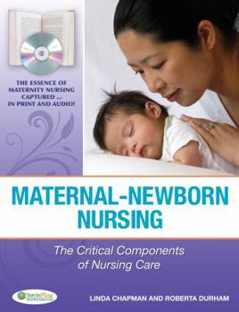 Hardcover Maternal-Newborn Nursing: The Critical Components of Nursing Care Book