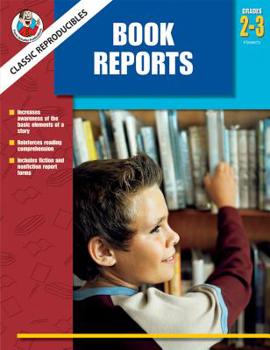 Paperback Book Reports, Grades 2 - 3 (Classic Reproducibles) Book