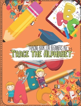 Paperback Tracing the Alphabet!: for Kids age 3-5+ Book