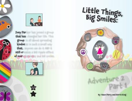 Paperback Little Things, Big Smiles: Adventure 2 Part 1 Book