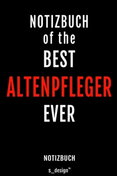 Notizbuch f�r Altenpfleger: Originelle Geschenk-Idee [120 Seiten liniertes blanko Papier]