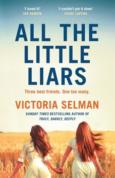 Paperback All the Little Liars: The chilling new thriller from the Sunday Times bestselling author of TRULY, DARKLY, DEEPLY Book