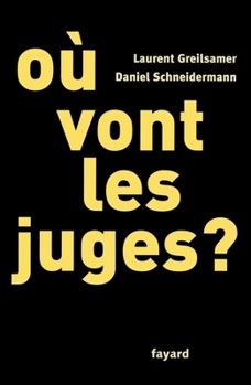 Paperback Où vont les juges ? [French] Book