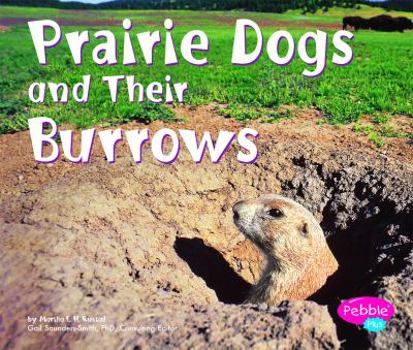 Paperback Prairie Dogs and Their Burrows (Animal Homes) Book