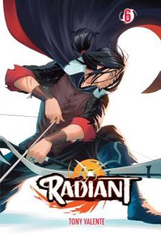Radiant, Vol. 6 - Book #6 of the Radiant