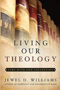 Paperback Living Our Theology Book