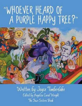 Paperback Whoever Heard of a Purple Happy Tree? Book