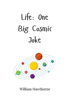 Paperback Life: One Big Cosmic Joke Book