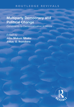 Paperback Multiparty Democracy and Political Change: Constraints to Democratization in Africa Book
