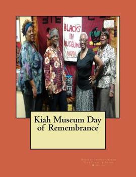 Paperback Kiah Museum Day of Remembrance: The Quilting Exhibition Catalog Book