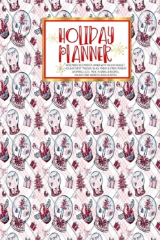 Paperback Holiday Planner: - Christmas - Thanksgiving - 2019 Calendar - Holiday Guide - Gift Budget - Black Friday - Cyber Monday - Receipt Keepe Book