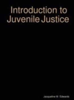 Paperback Introduction to The Juvenile Justice System Book