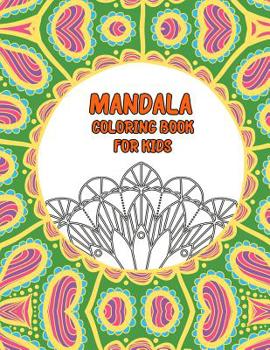 Paperback Mandala Coloring Book for Kids: Big Mandalas to Color for Relaxation [Large Print] Book