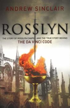 Paperback Rosslyn: The Story of Rosslyn Chapel and the True Story Behind the Da Vinci Code Book