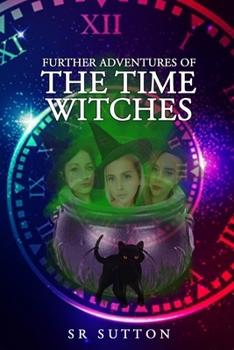 Paperback Further Adventures of the Time Witches Book