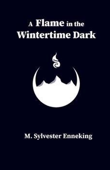 Paperback A Flame in the Wintertime Dark Book