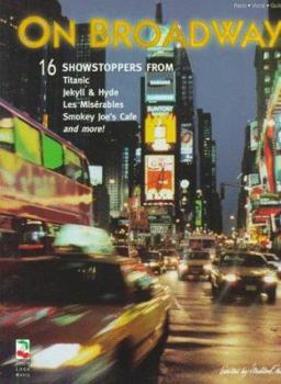 On Broadway: 16 Showstoppers from Titanic, Jekyll & Hyde, Les Miserables, Smokey Joe's Cafe and More