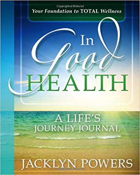 Paperback In Good Health: A Life's Journey Journal Book