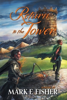 Paperback Return To The Tower: Third In The Scepter and Tower Trilogy Book