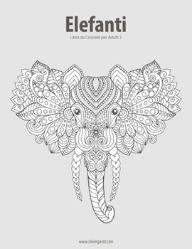 Paperback Elefanti Libro da Colorare per Adulti 2 [Italian] Book