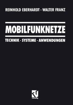 Paperback Mobilfunknetze: Technik - Systeme - Anwendungen [German] Book