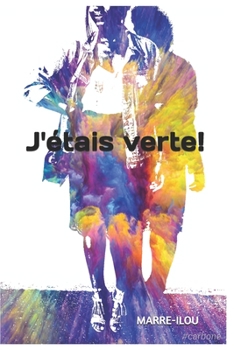 Paperback J'étais verte! [French] Book