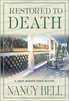 Hardcover Restored to Death: A Judge Jackson Crain Mystery Book