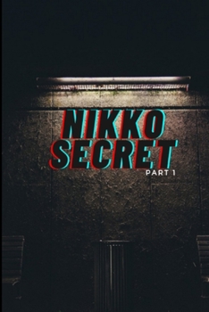 Paperback Nikko SÉÇRÉTS: Part-1 Book